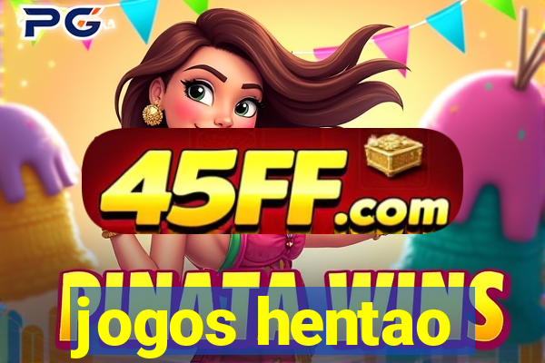 jogos hentao